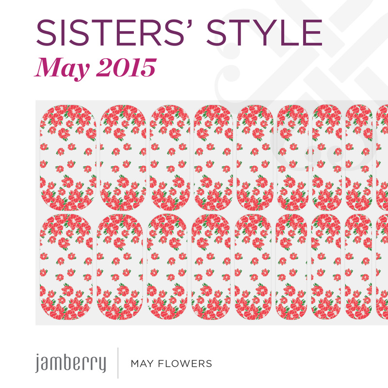 MAY FLOWERS!  Jamberry Sisters' Style Exclusive Nail Wrap May 2015
